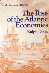 The Rise of the Atlantic Economies by D.K. Fieldhouse - 1988