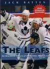 The Leafs: An Anecdotal History of the Toronto Maple Leafs