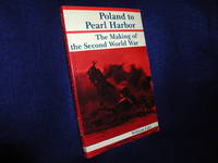 Poland to Pearl Harbor: The Making of the Second World War by Carr, William - 1985