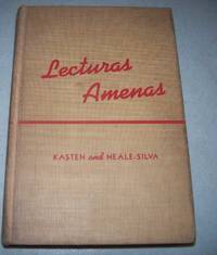 Lecturas Amenas by Kasten, Lloyd A. and Neale-Silva, Eduardo - 1941