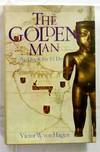 The Golden Man. A Quest for El Dorado