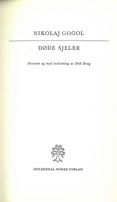 Døde sjeler. Oversatt og med innledning av Erik…