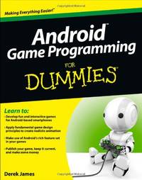 Android Game Programming For Dummies (For Dummies Series)