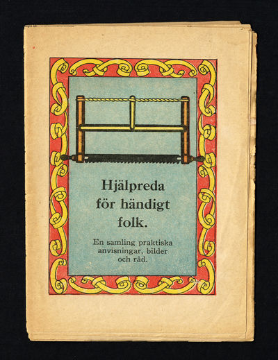 Hjälpreda för händigt folk. En samling praktiska…