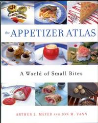 image of The Appetizer Atlas: A World Of Small Bites