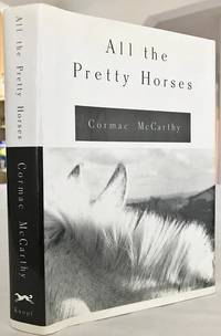 All the Pretty Horses by McCarthy, Cormac - 1992