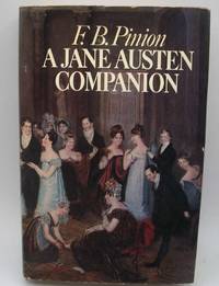 A Jane Austen Companion: A Critical Survey and Reference Book de F.B. Pinion - 1975