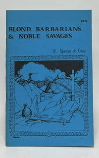 Blond Barbarians & Noble Savages