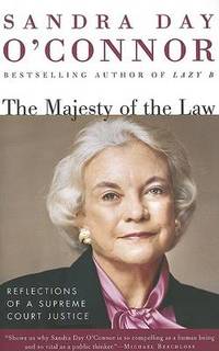 The Majesty Of The Law by Sandra Day O&#39;Connor