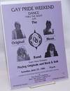 Gay Pride Weekend Dance thru the night with the Originakl Bleus Band from New Orleans [handbill]