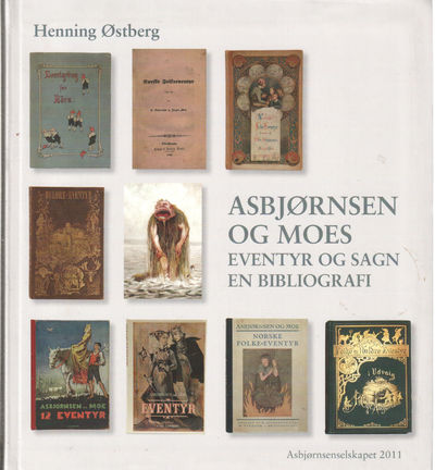 Asbjørnsen og Moes eventyr og sagn. En bibliografi