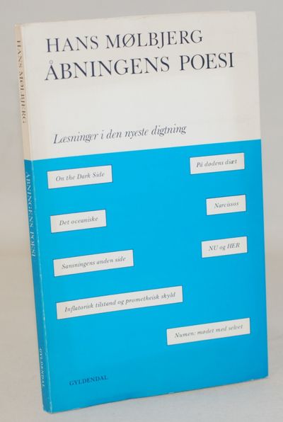 Åbningens poesi - læsninger i den nyeste digtning.