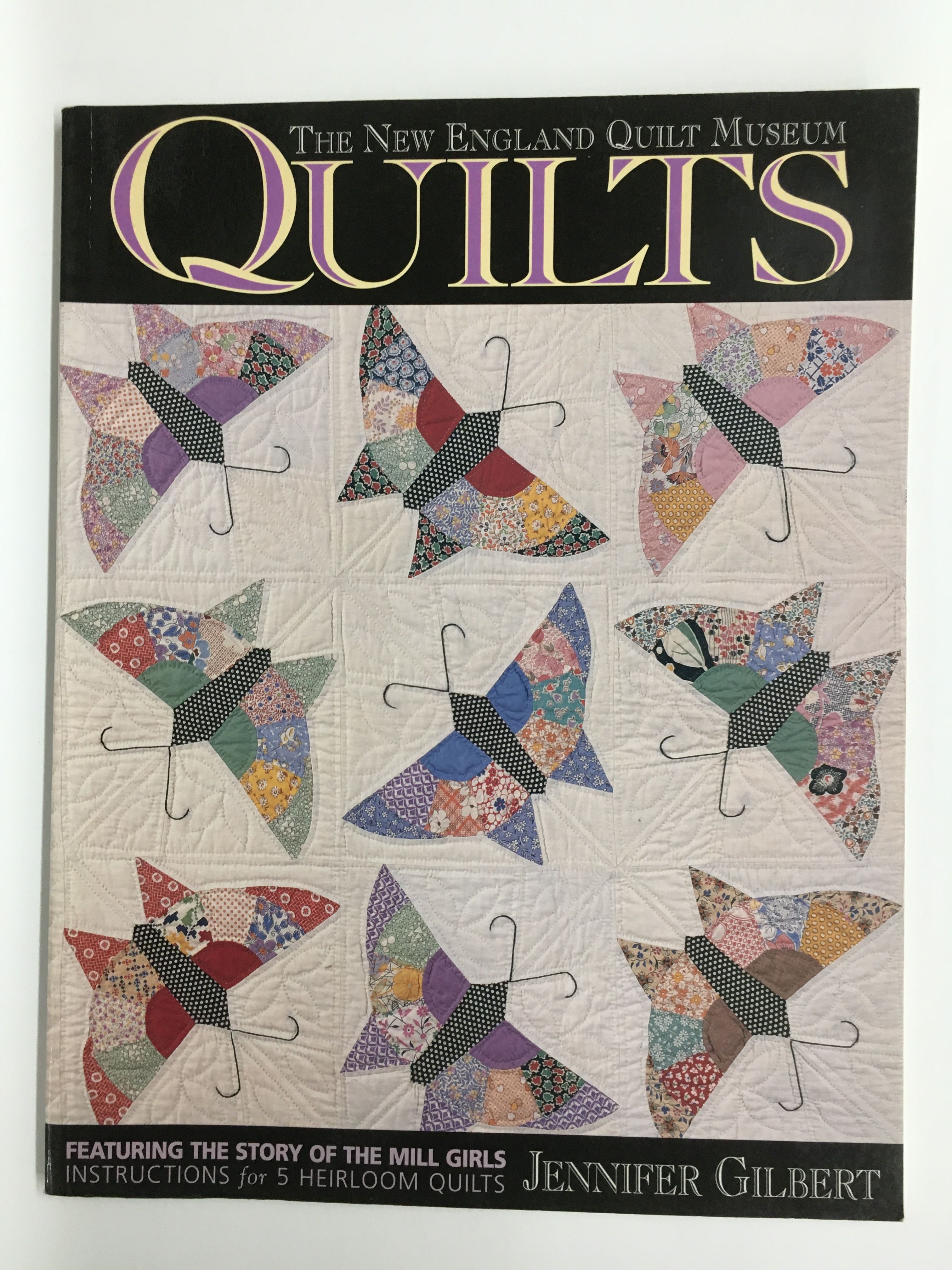 The New England Quilt Museum, Quilts by Jennifer Gilbert Paperback