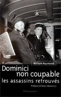 Dominici non coupable: Les assassins retrouvés by Reymond William
- 1998
- from SABIBLIOTHEQUE (SKU: 51929)