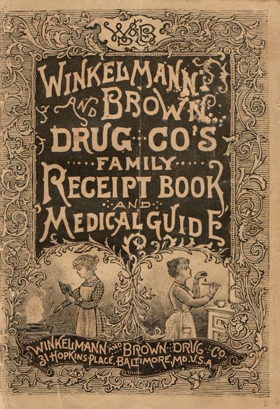 [DOMESTIC ARTS] COOKERY] WINKELMANN & BROWN RECEIPT BOOK AND MEDICAL GUIDE