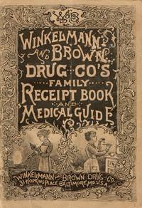 [DOMESTIC ARTS] COOKERY] WINKELMANN & BROWN RECEIPT BOOK AND MEDICAL GUIDE