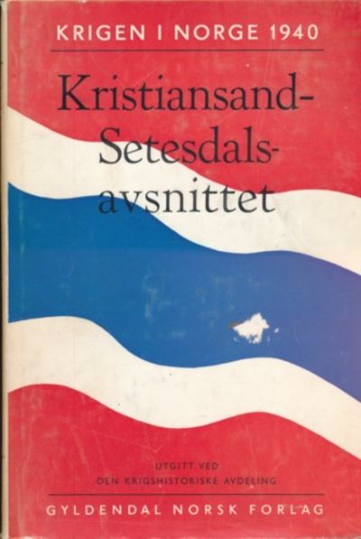 Operasjonene i Kristiansand - Setesdalsavsnittet.…
