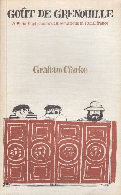 Goût de Grenouille. A Plain Englishman’s…
