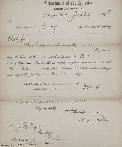 ACKNOWLEDGING PAYMENT OF BALANCE DUE FOR 160 ACRES OF CHEROKEE STRIP LAND AWARDED IN ACCORDANCE WITH A BID AT THE SALE OF NOVEMBER 30, 1875, in an autograph letter signed by acting commissioner L.K. Lippincott, Dept. of Interior, General Land Office, Washington, D.C., January 29, 1876