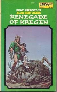 RENEGADE OF KREGEN: Dray Prescot #13