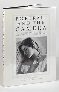 Portrait and the Camera; A Celebration of 150 Years of Photography