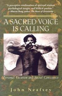 A Sacred Voice Is Calling : Personal Vocation and Social Conscience