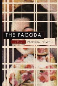 The Pagoda by Powell, Patricia - 1998