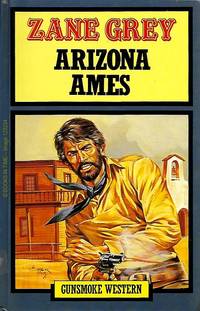 cover of Arizona Ames: Gunsmoke Westerns Series