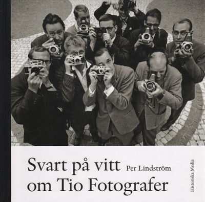 SVART PÅ VITT OM TIO FOTOGRAFER.
