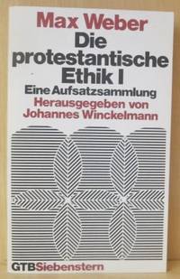 Die protestantische Ethik I. Eine…