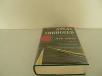 Atlas Shrugged by Rand, Ayn - 1957