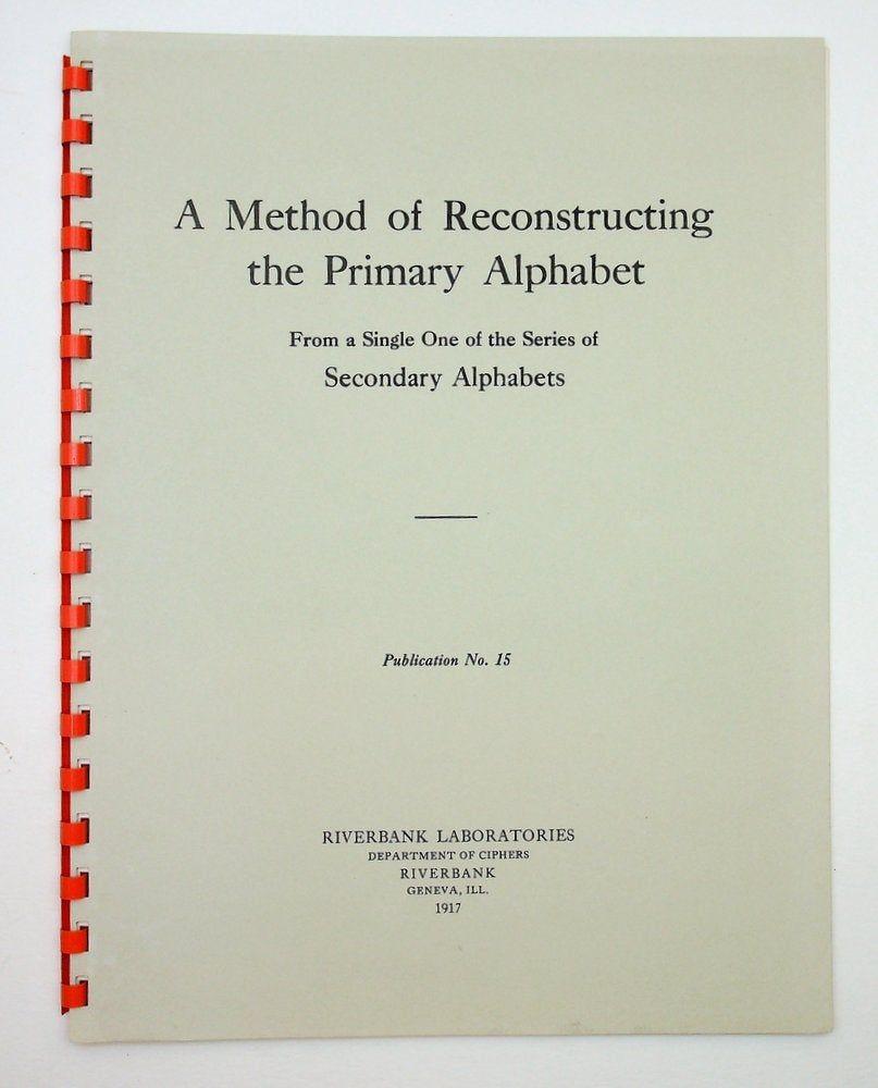 Riverbank Publications No. 15 : A Method of Recons