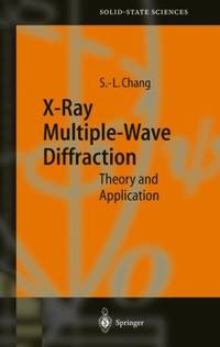 X-Ray Multiple-Wave Diffraction : Theory and Application