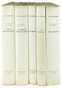 La Nausee; Le Mur; Les Chemins de la Liberte: Le Sursis, La Mort dans L'ame, and L'age de Raison [Five volume set]