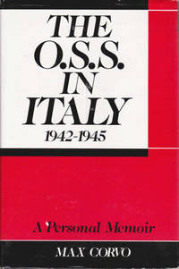 The O.S.S. In Italy, 1942-1945: A Personal Memoir