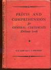 Precis and Comprehension for General Certificate ( Ordinary Level )