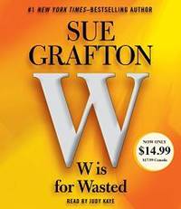 image of W is For Wasted: Kinsey Millhone Mystery (A Kinsey Millhone Novel)