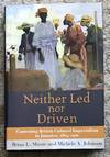 Neither Led Nor Driven
