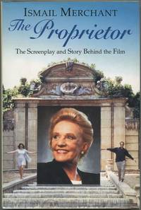 The Proprietor: The Screenplay and the Story Behind the Film