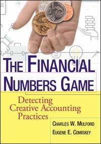The Financial Numbers Game : Detecting Creative Accounting Practices