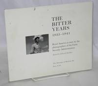 The bitter years, 1935-1941. Rural America as seen by the photographers of the Farm Security Administration by Steichen, Edward, ed - 1962