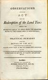 [HISTORY] [PAMPHLET] OBSERVATIONS UPON THE ACT FOR THE REDEMPTION OF THE LAND TAX: SHEWING THE BENEFITS LIKELY TO ARISE FROM THE MEASURE, BOTH TO THE PUBLIC AND TO THE INDIVIDUALS
