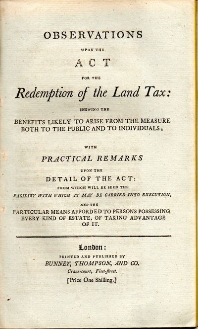 [HISTORY] [PAMPHLET] OBSERVATIONS UPON THE ACT FOR THE REDEMPTION OF THE LAND TAX: SHEWING THE BENEFITS LIKELY TO ARISE FROM THE MEASURE, BOTH TO THE PUBLIC AND TO THE INDIVIDUALS