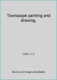 Townscape painting and drawing, by Links, J. G - 1972