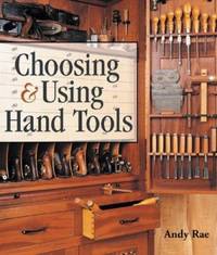 Choosing & Using Hand Tools