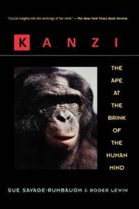 Kanzi : the Ape At the Brink of the Human Mind