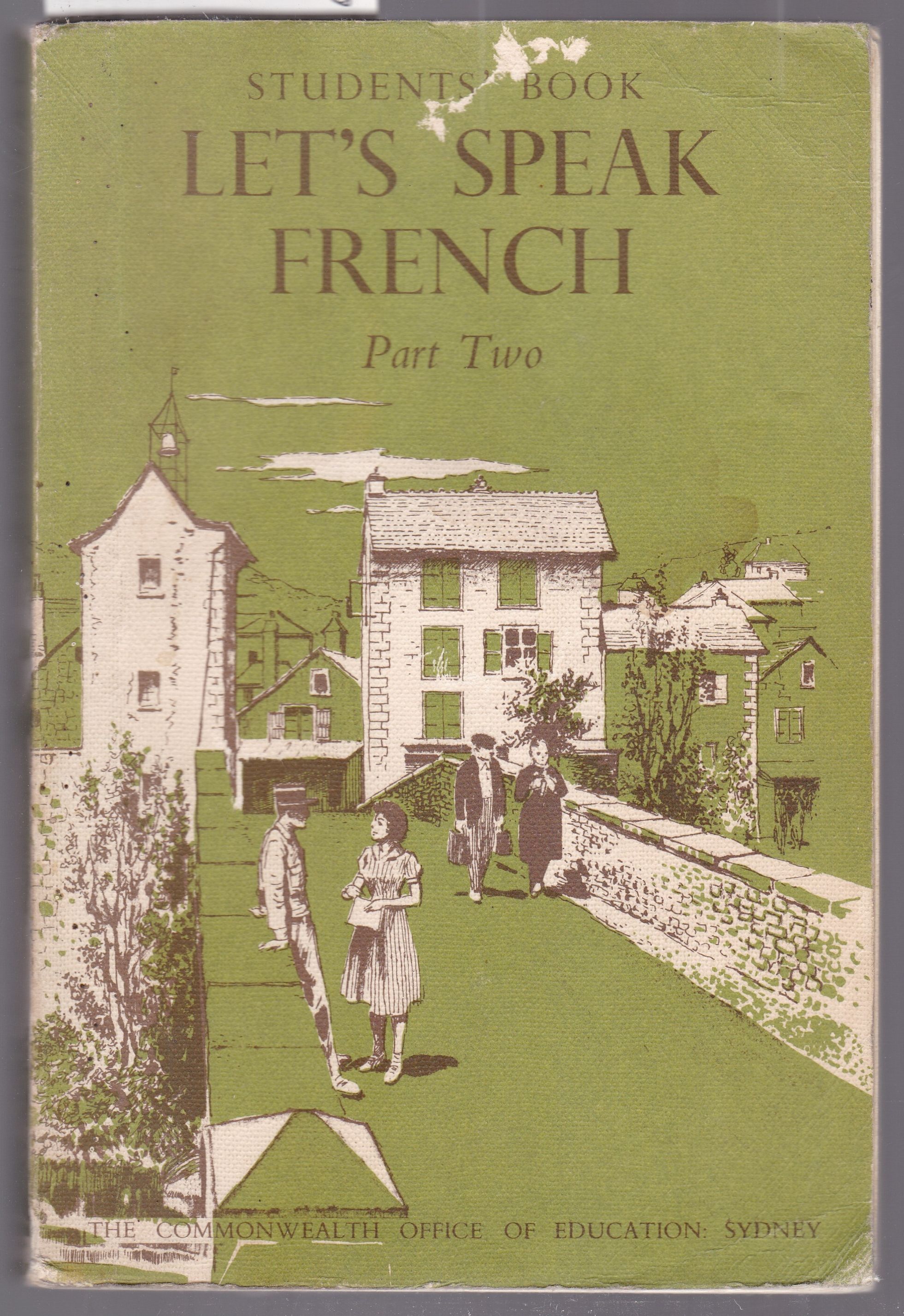 Let's Speak French Part Two Students' Book by The Commonwealth Office