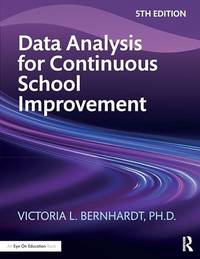 Data Analysis for Continuous School Improvement