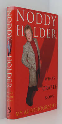 cover of Noddy Holder--Who's Crazee Now: My Autobiography