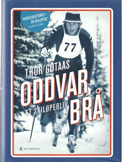 Oddvar Brå  Et skiløperliv